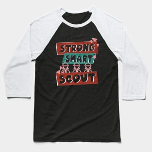 Strong, Smart, Scout troop leader Baseball T-Shirt